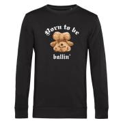 Sweater Ballin Est. 2013 Born To Be Sweater