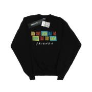 Friends Dames they don't know script sweatshirt