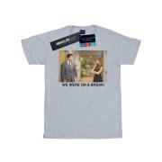 Friends Dames we were on a break gang katoenen vriend t-shirt